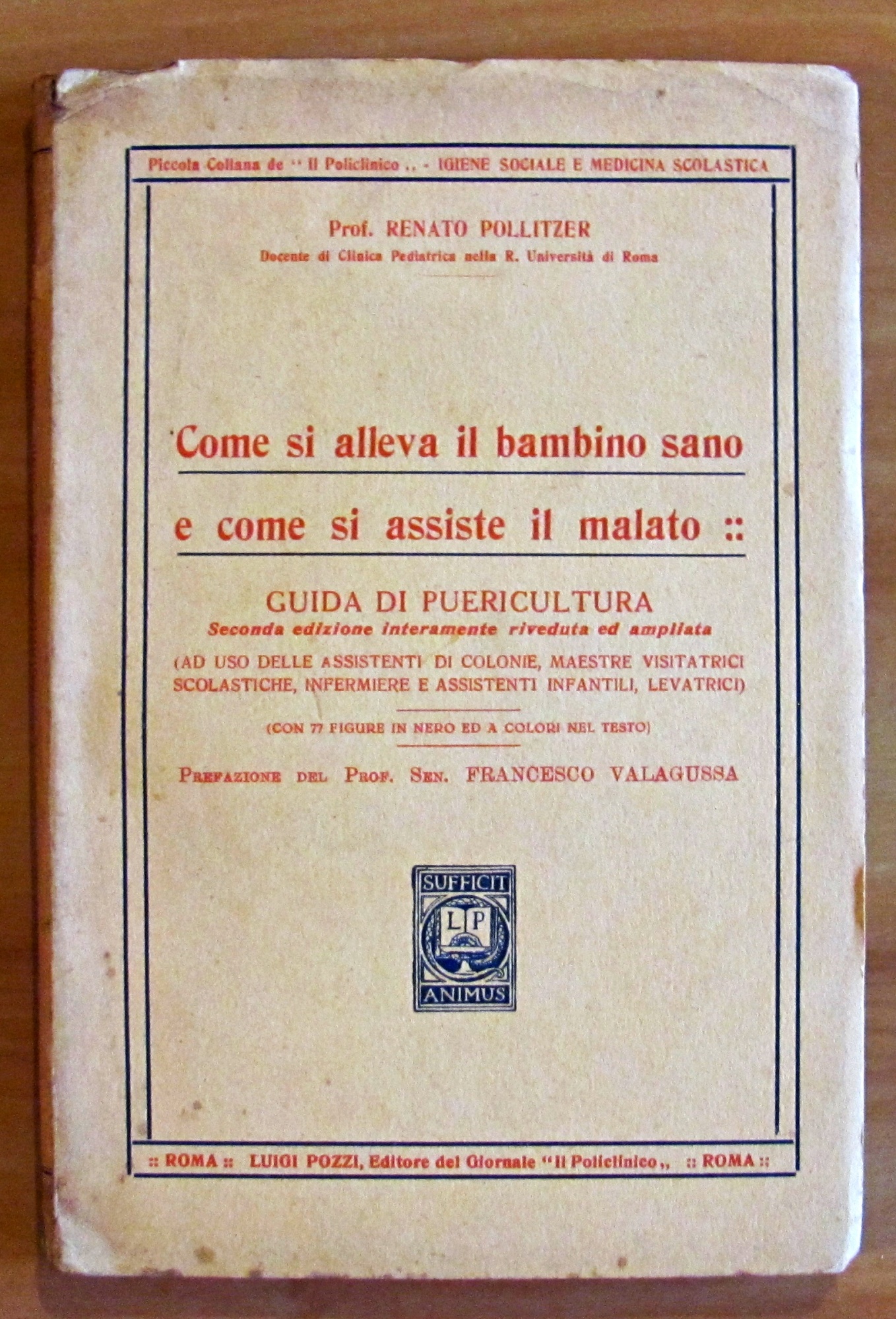 COME SI ALLEVA IL BAMBINO SANO E COME SI ASSISTE …