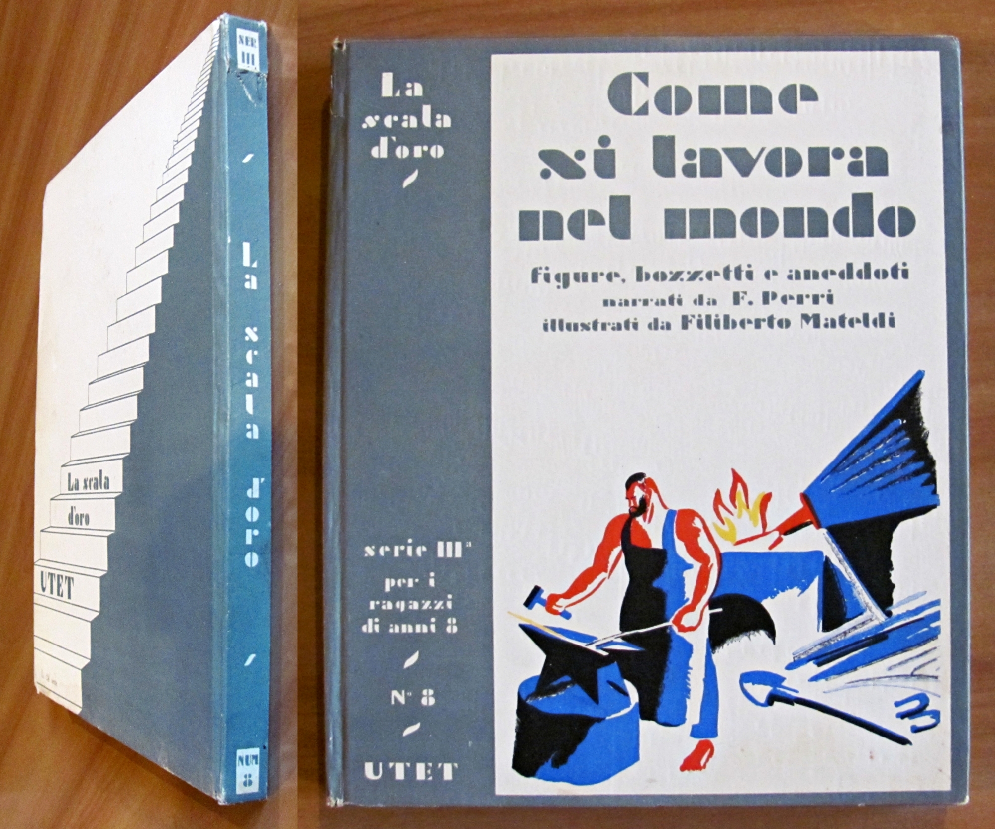 COME SI LAVORA NEL MONDO - Coll. La Scala d'Oro, …