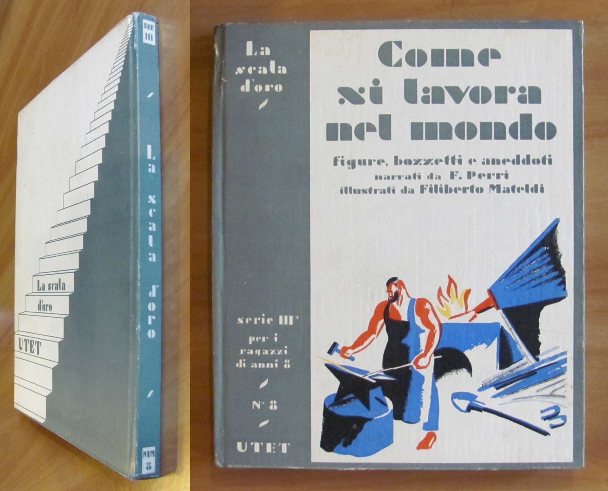 COME SI LAVORA NEL MONDO Figure, bozzetti e aneddoti, 1938