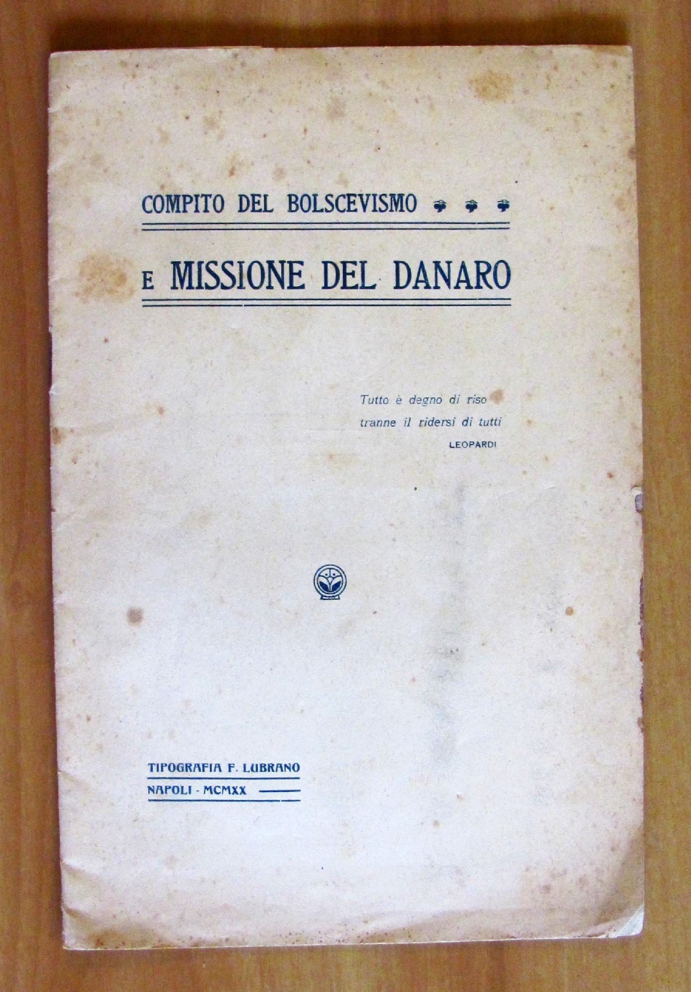 COMPITO del BOLSCEVISMO e MISSIONE del DANARO