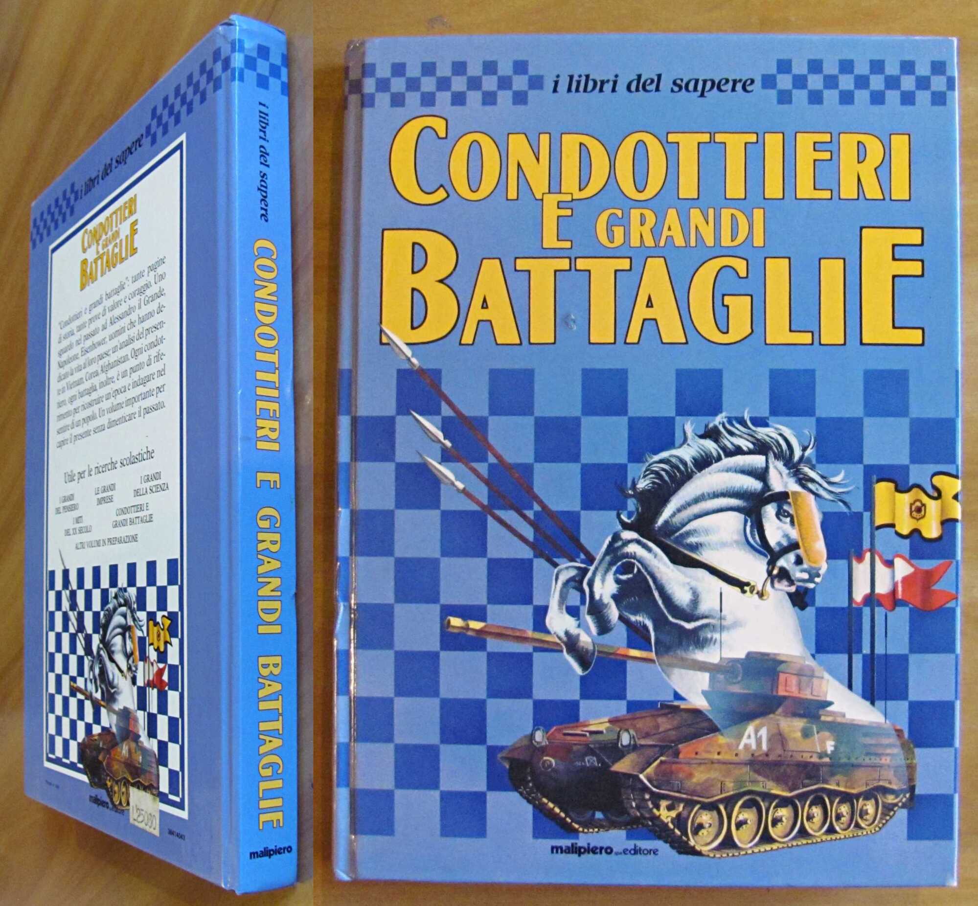 CONDOTTIERI E GRANDI BATTAGLIE - Collana I Libri del Sapere, …