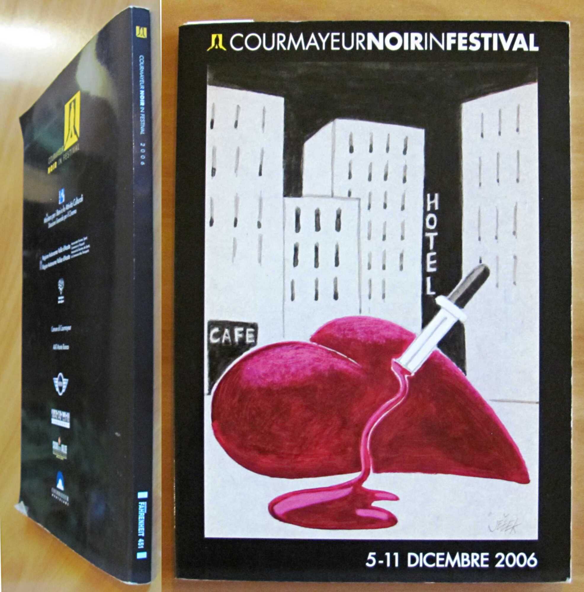 COURMAYEUR NOIR IN FESTIVAL - 5/11 Dicembre 2006