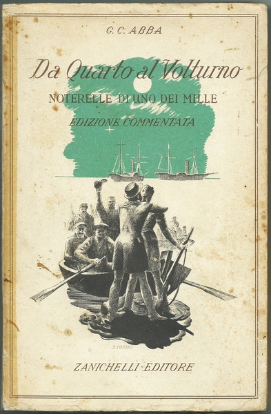 DA QUARTO AL VOLTURNO - NOTERELLE D'UNO DEI MILLE BOLOGNA …