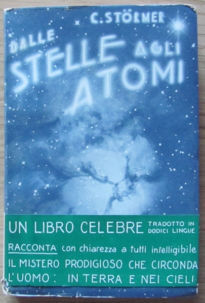DALLE STELLE AGLI ATOMI, 1932 - Con Fascetta Editoriale