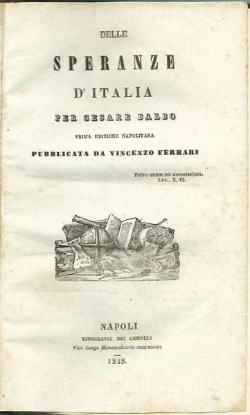 DELLE SPERANZE D'ITALIA PER CESARE BALBO, I ed. Napolitana 1848