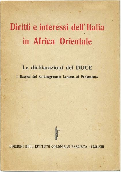 DIRITTI E INTERESSI DELL'ITALIA IN AFRICA ORIENTALE - LE DICHIARAZIONI …