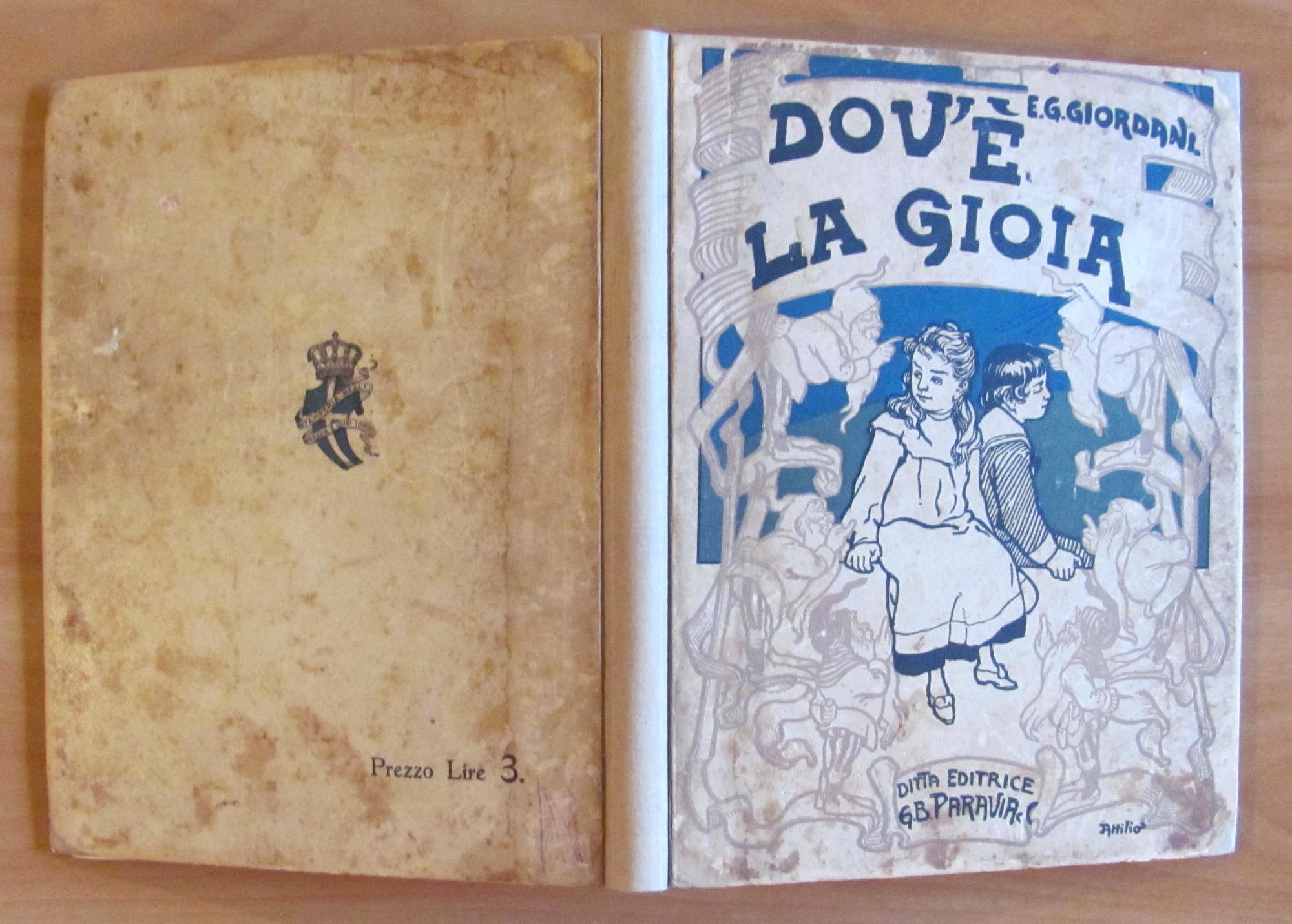 DOV'E' LA GIOIA - Apologhi educativi, I ed. 1905 - …