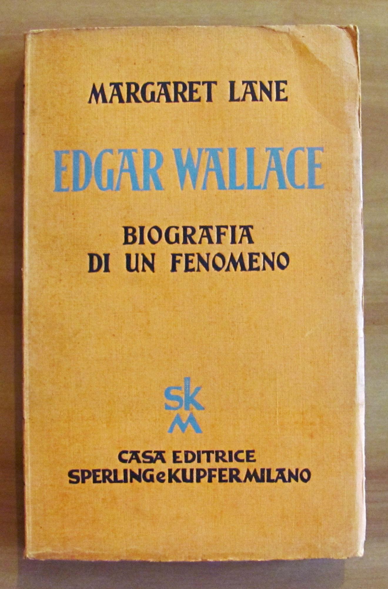 EDGAR WALLACE - BIOGRAFIA DI UN FENOMENO
