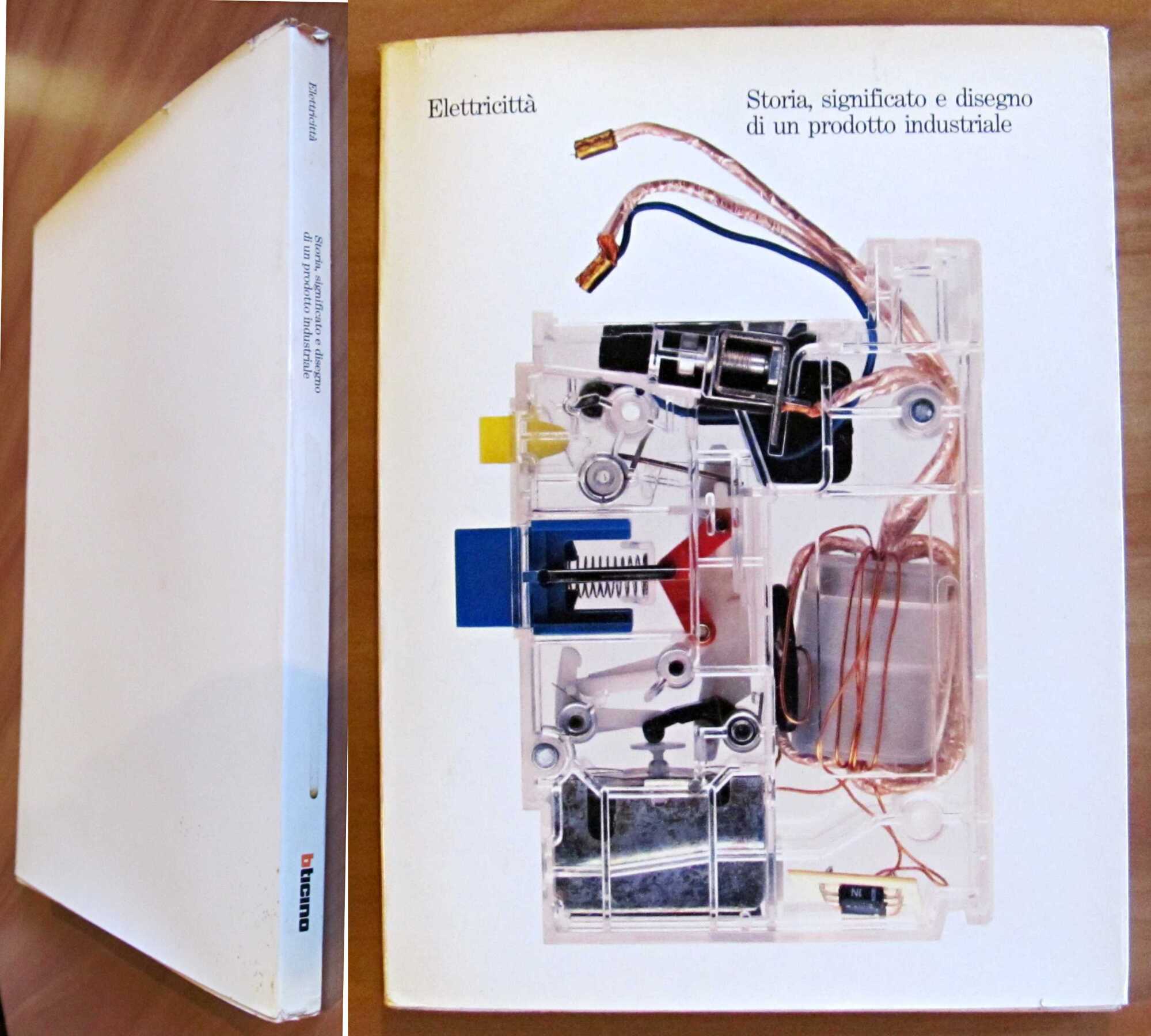 ELETTRICITA' - Storia, significato e disegno di un prodotto industriale, …