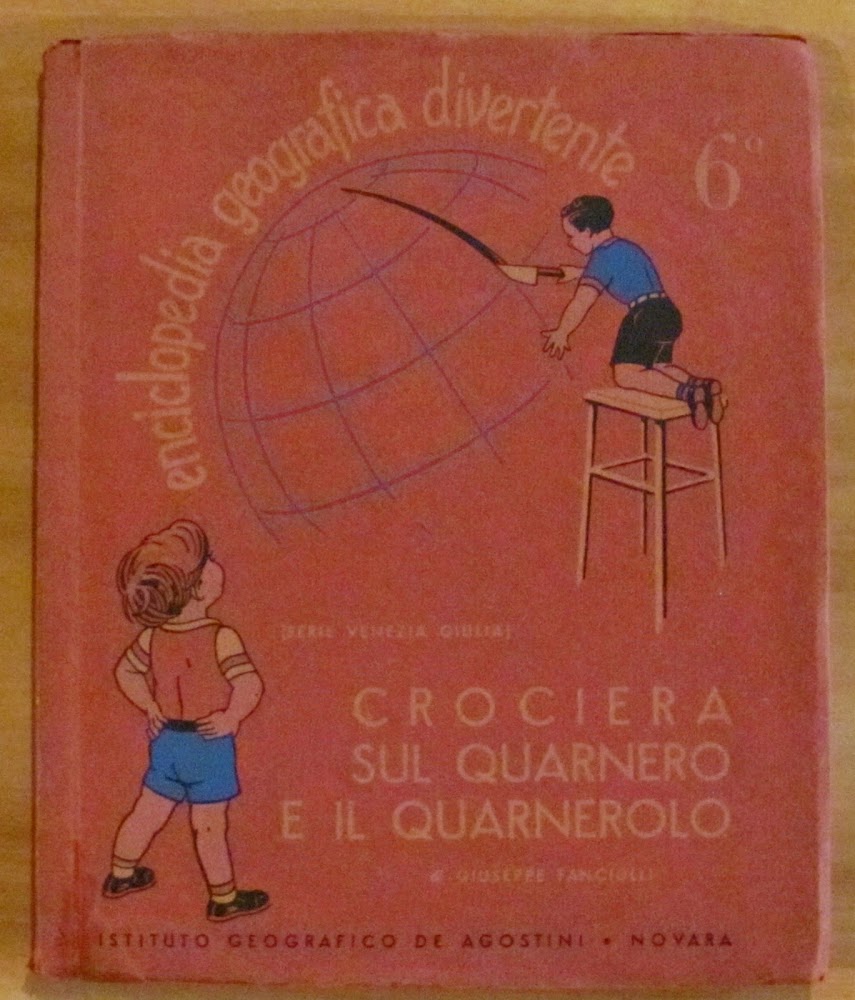 ENCICLOPEDIA GEOGRAFICA DIVERTENTE VOL. N6 - Crociera sul Quarnero e …