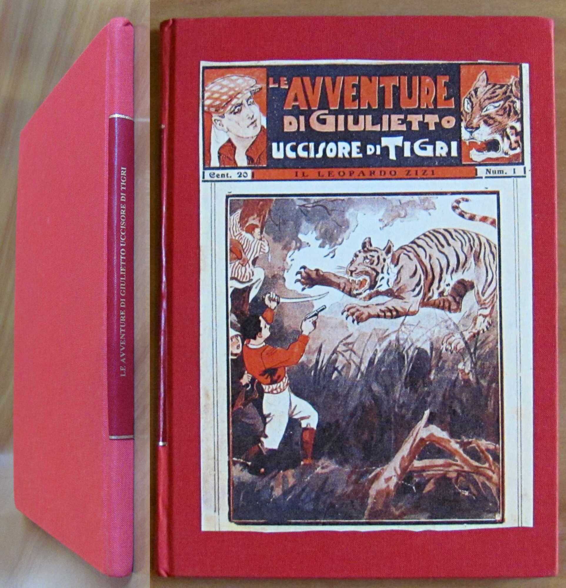 Fascicoli N.1/9 - LE AVVENTURE DI GIULIETTO UCCISORE DI TIGRI, …