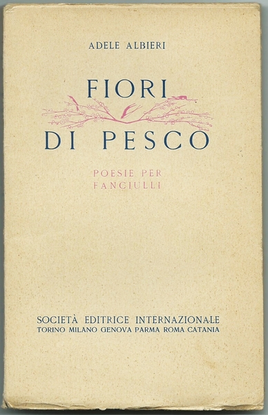 FIORI DI PESCO Poesie per Fanciulli, 1930
