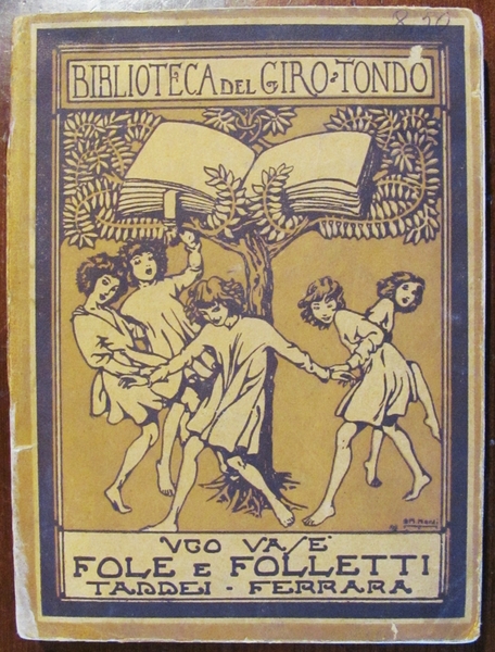 FOLE E FOLLETTI BIBLIOTECA DEL GIRO TONDO FERRARA ED. A. …