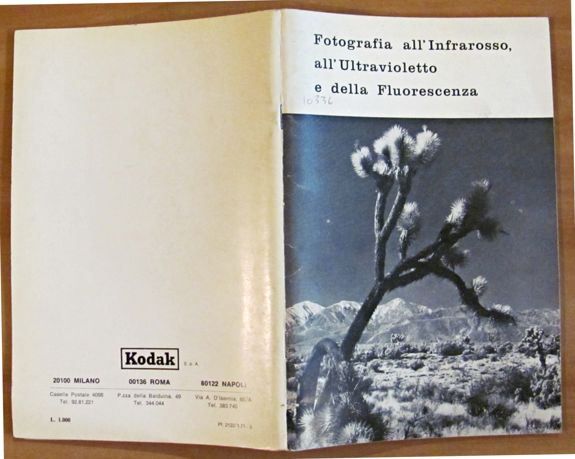 FOTOGRAFIA all'INFRAROSSO, all'ULTRAVIOLETTO e della FLUORESCENZA, 1970