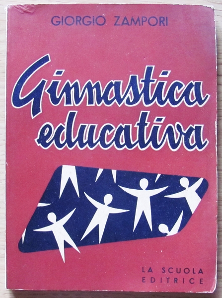 GINNASTICA EDUCATIVA - Guida pratica per gli insegnanti elementari e …