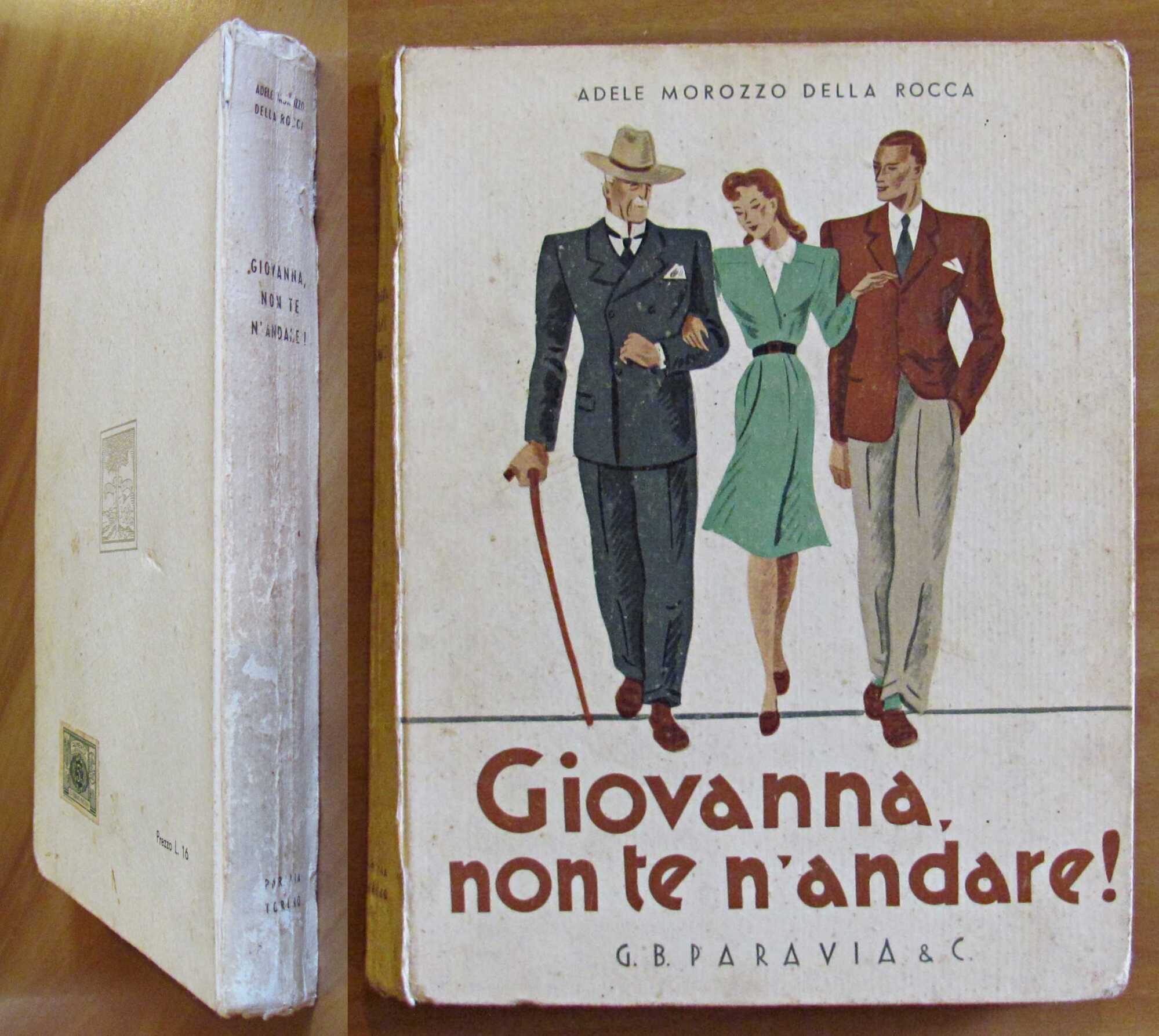 GIOVANNA, NON TE N'ANDARE!, 1942 - ill. Paola BOLOGNA