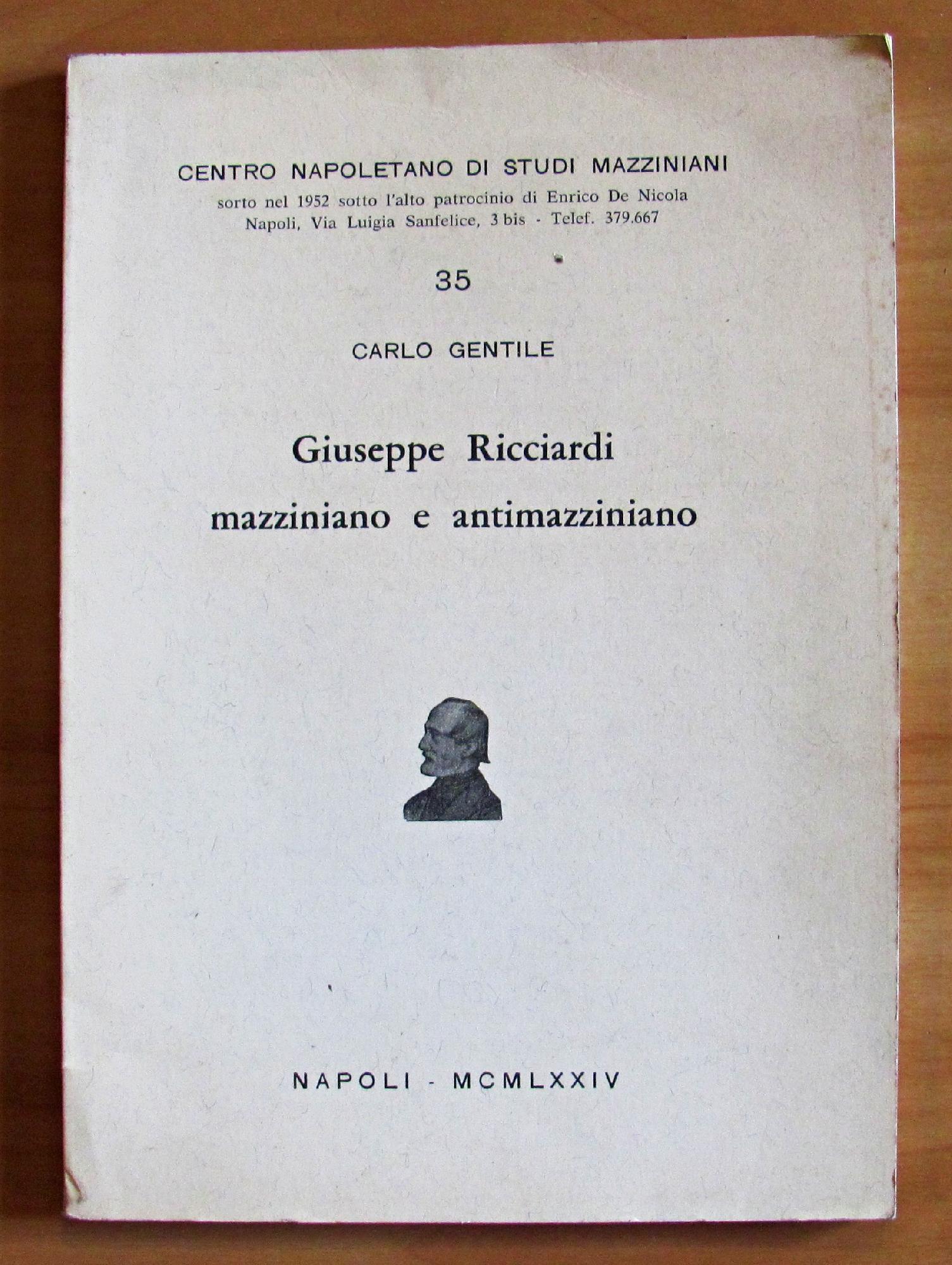 GIUSEPPE RICCIARDI. MAZZINIANO E ANTIMAZZINIANO