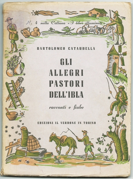 GLI ALLEGRI PASTORI DELL'IBLA, 1945 - ill. MELANDRI