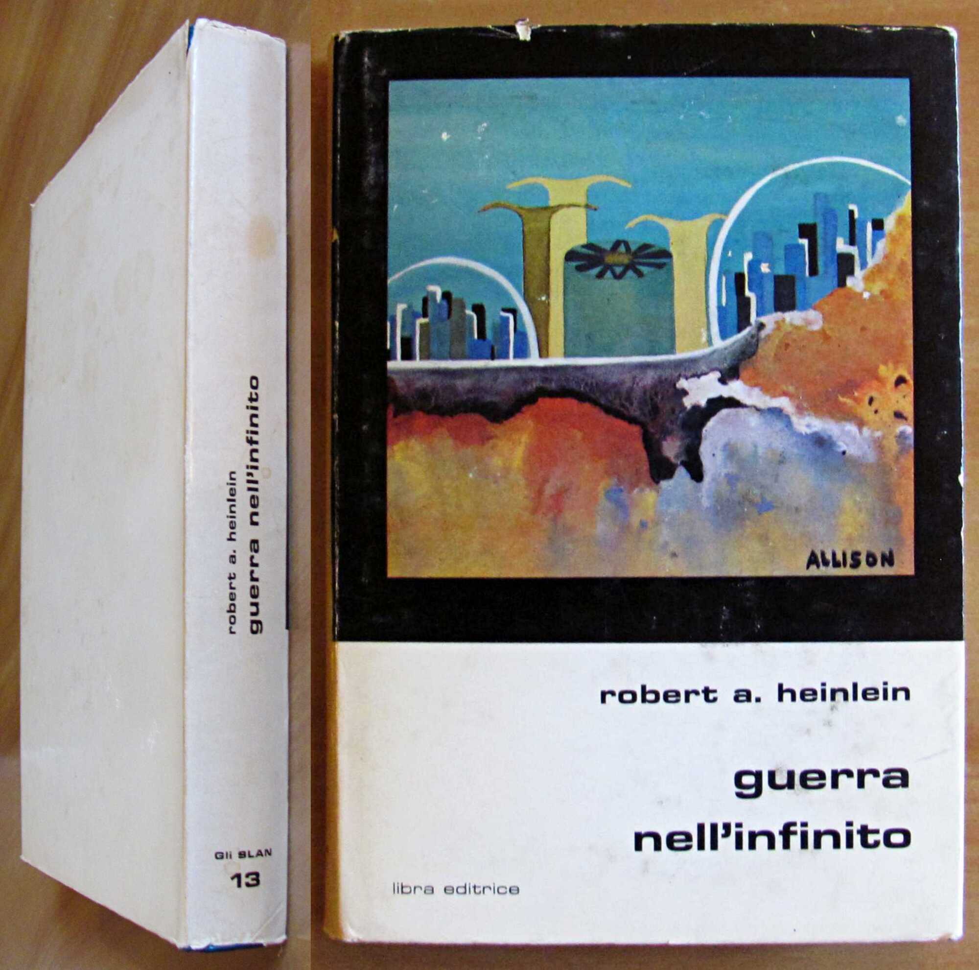 GUERRA NELL'INFINITO, I ed. 1972 - Collana Gli SLAN N.13