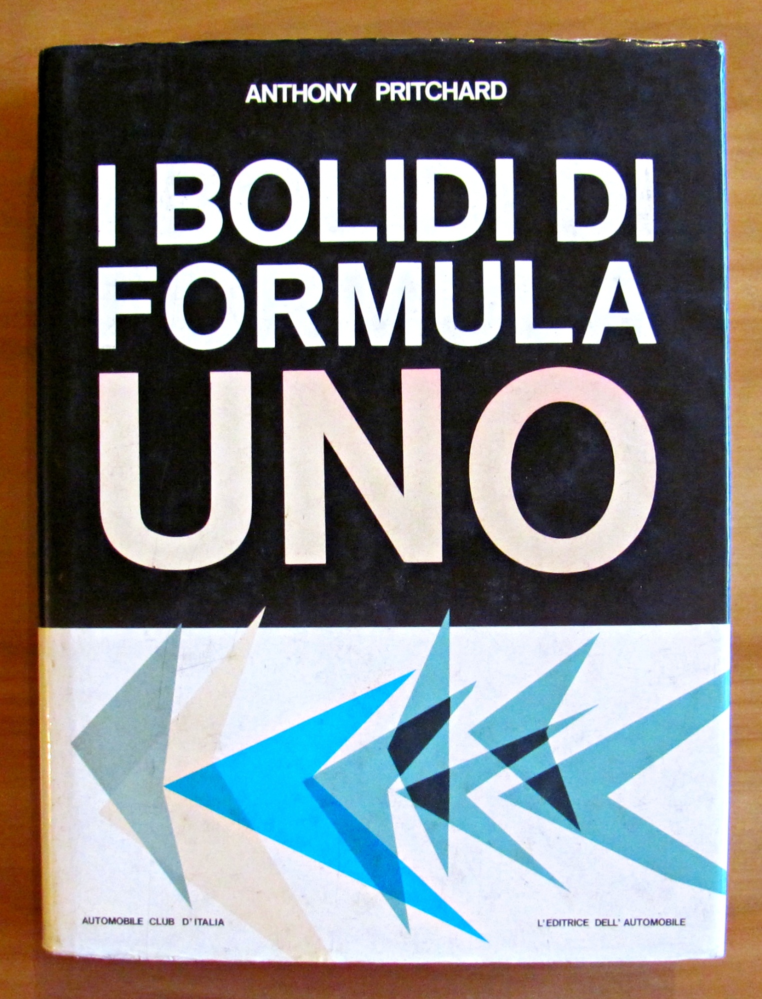 I BOLIDI DI FORMULA UNO - Collana I Libri dell'Automobile