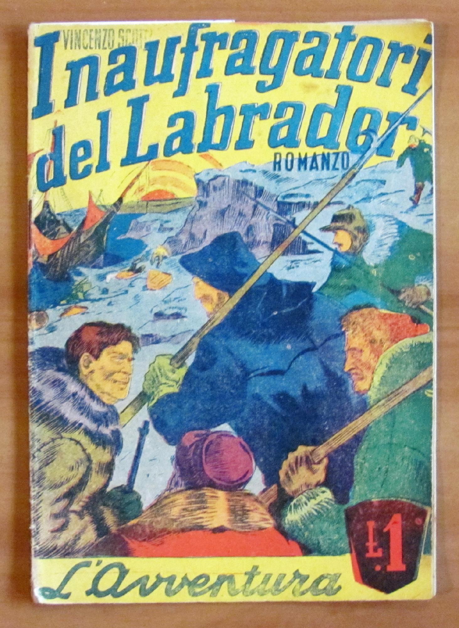 I NAUFRAGATORI DEL LABRADOR - Collana L'AVVENTURA (Raccolta di brevi …