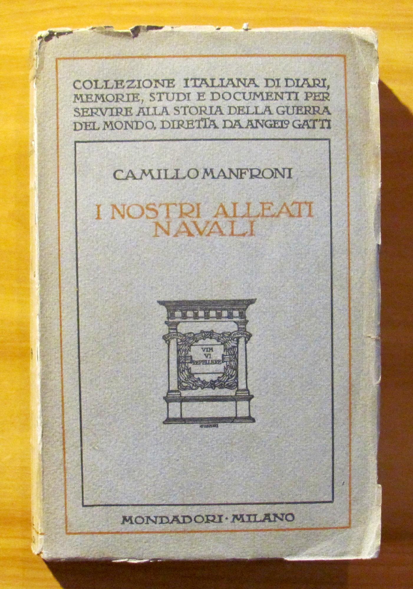 I NOSTRI ALLEATI NAVALI - Ricordi della guerra Adriatica 1915-1918