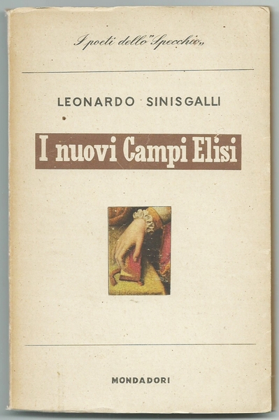 I NUOVI CAMPI ELISI - POESIE (1942 - 1946). Collana …