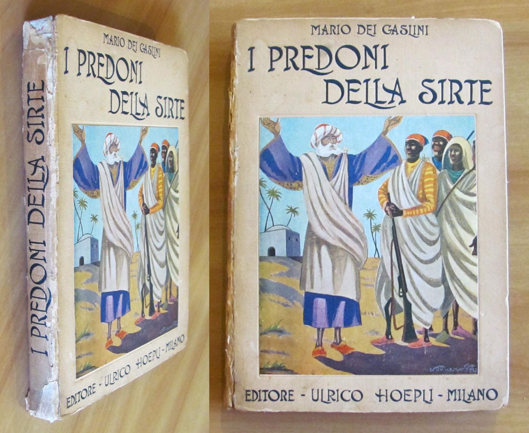 I PREDONI DELLA SIRTE - Romanzo della guerriglia libica scritto …
