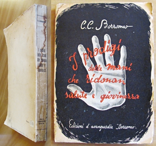 I PRODIGI DELLE MANI CHE RIDONANO SALUTE E GIOVINEZZA, 1952 …