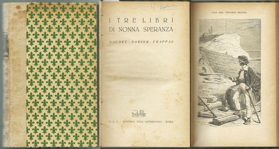 I TRE LIBRI DI NONNA SPERANZA: Voci del vecchio Mulino …