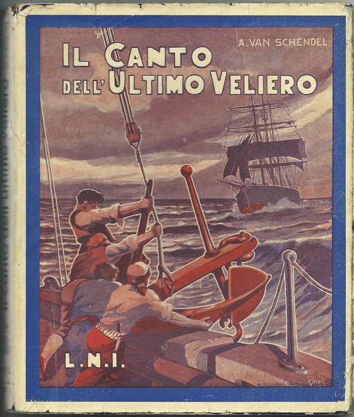 IL CANTO DELL'ULTIMO VELIERO COLLANA "I LIBRI DEL MARE" N.6, …