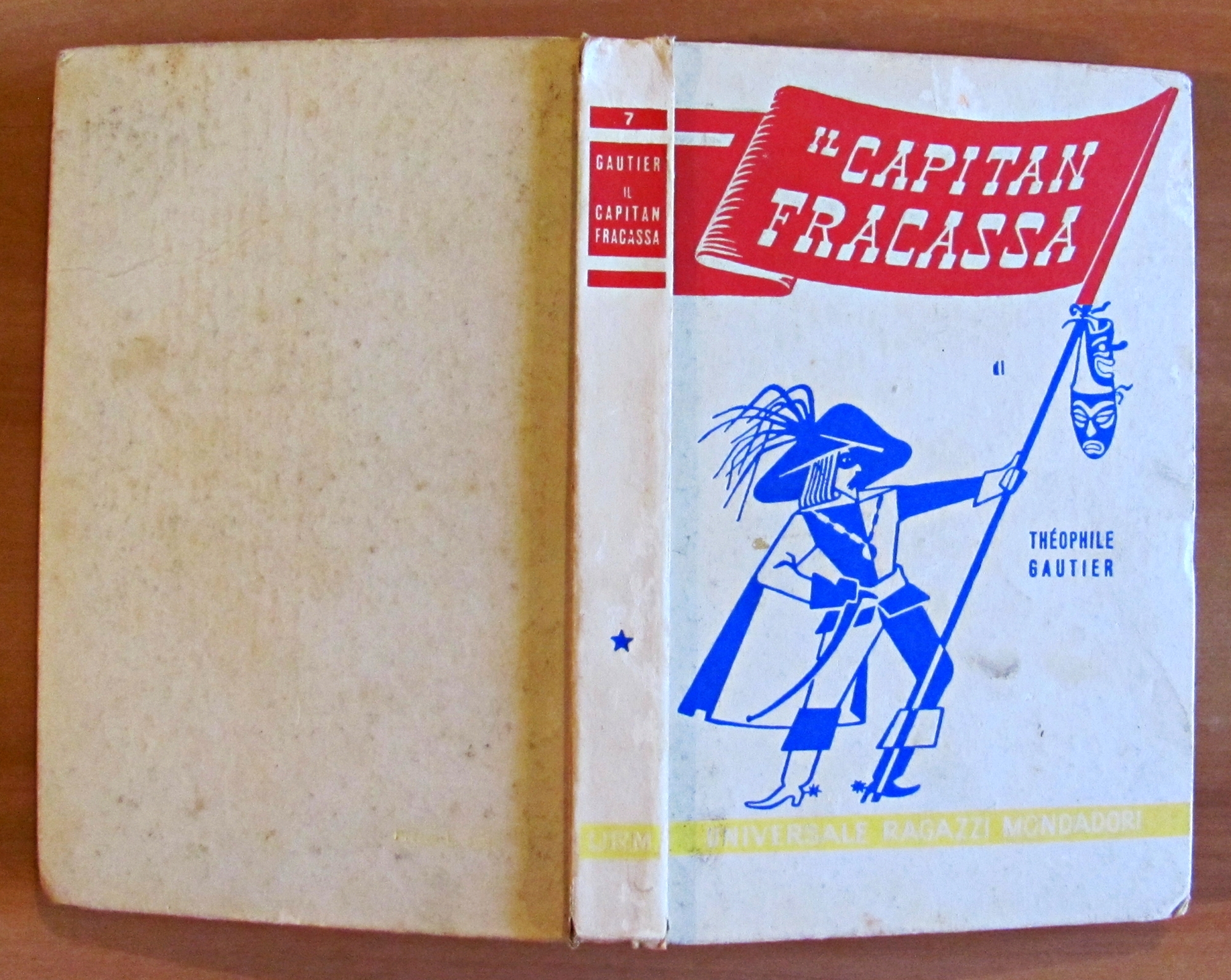IL CAPITAN FRACASSA - Coll. Universale Ragazzi Mondadori, 1951 - …