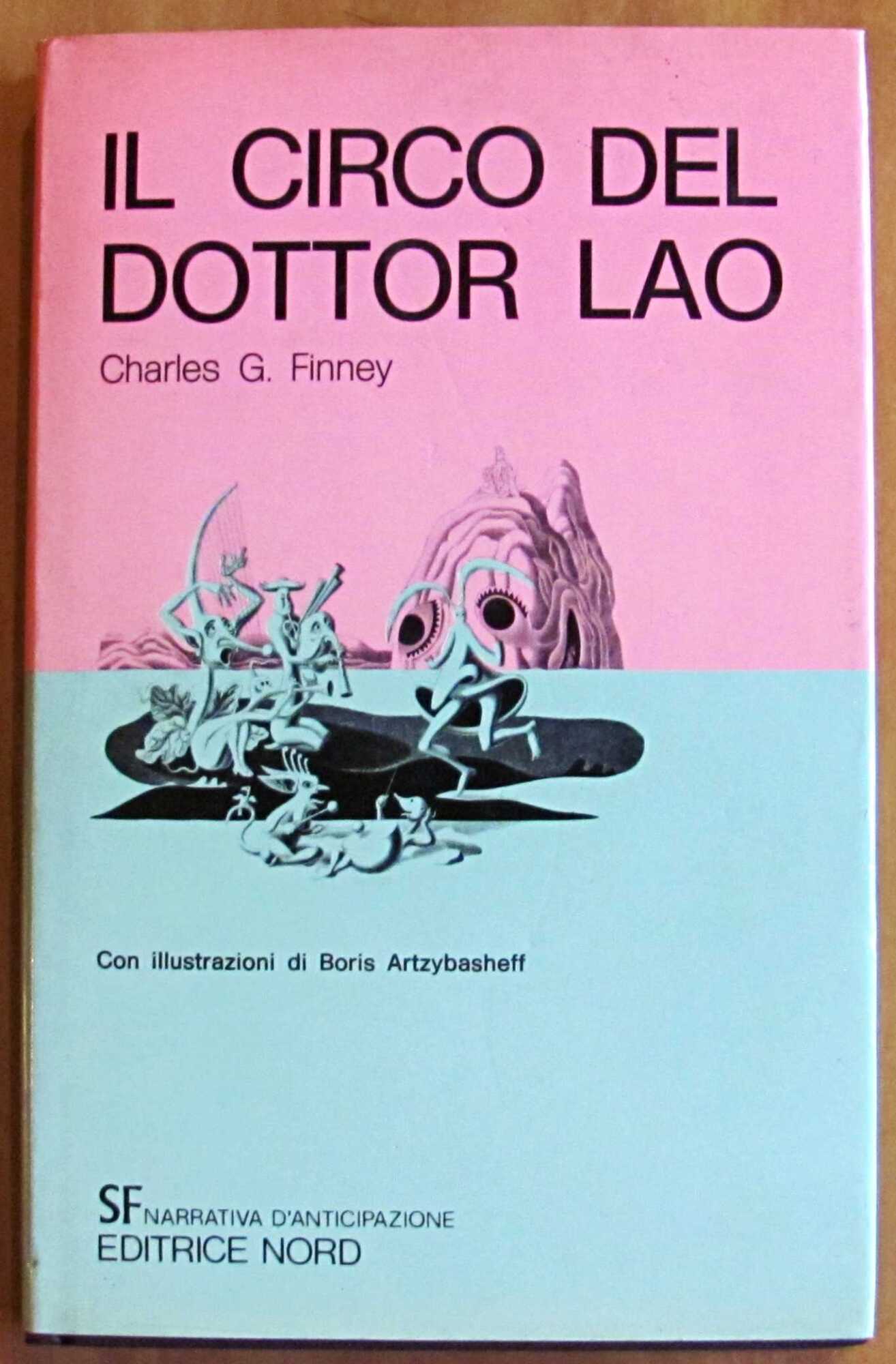 IL CIRCO DEL DOTTOR LAO, I ed. 1974 - ill. …