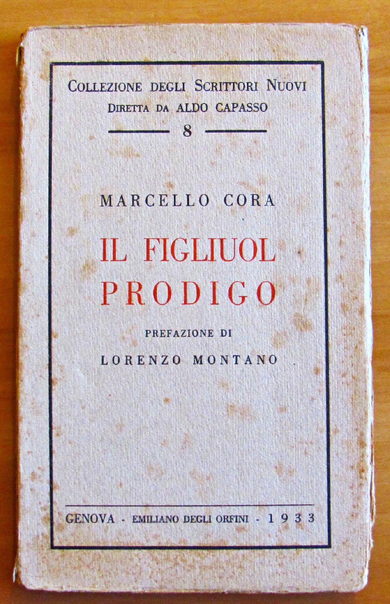 IL FIGLIUOL PRODIGO - COLLEZIONE DEGLI SCRITTORI NUOVI