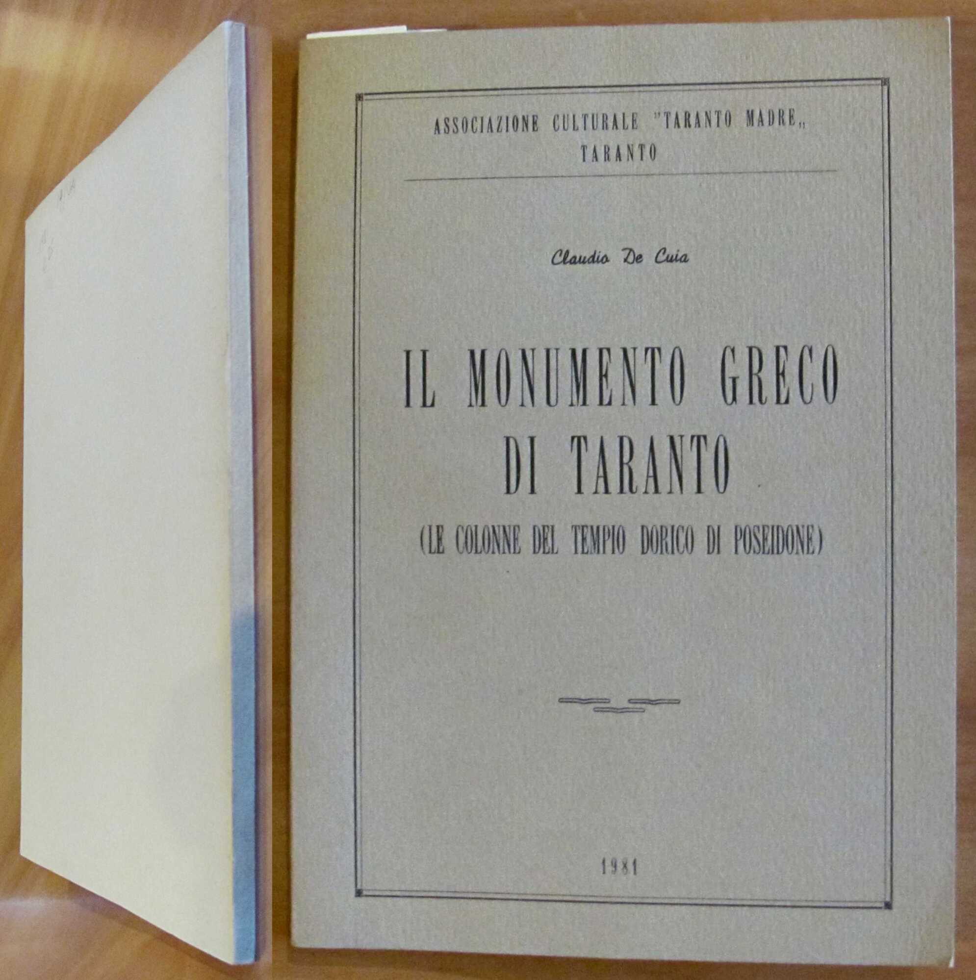 IL MONUMENTO GRECO DI TARANTO Le colonne del tempio dorico …