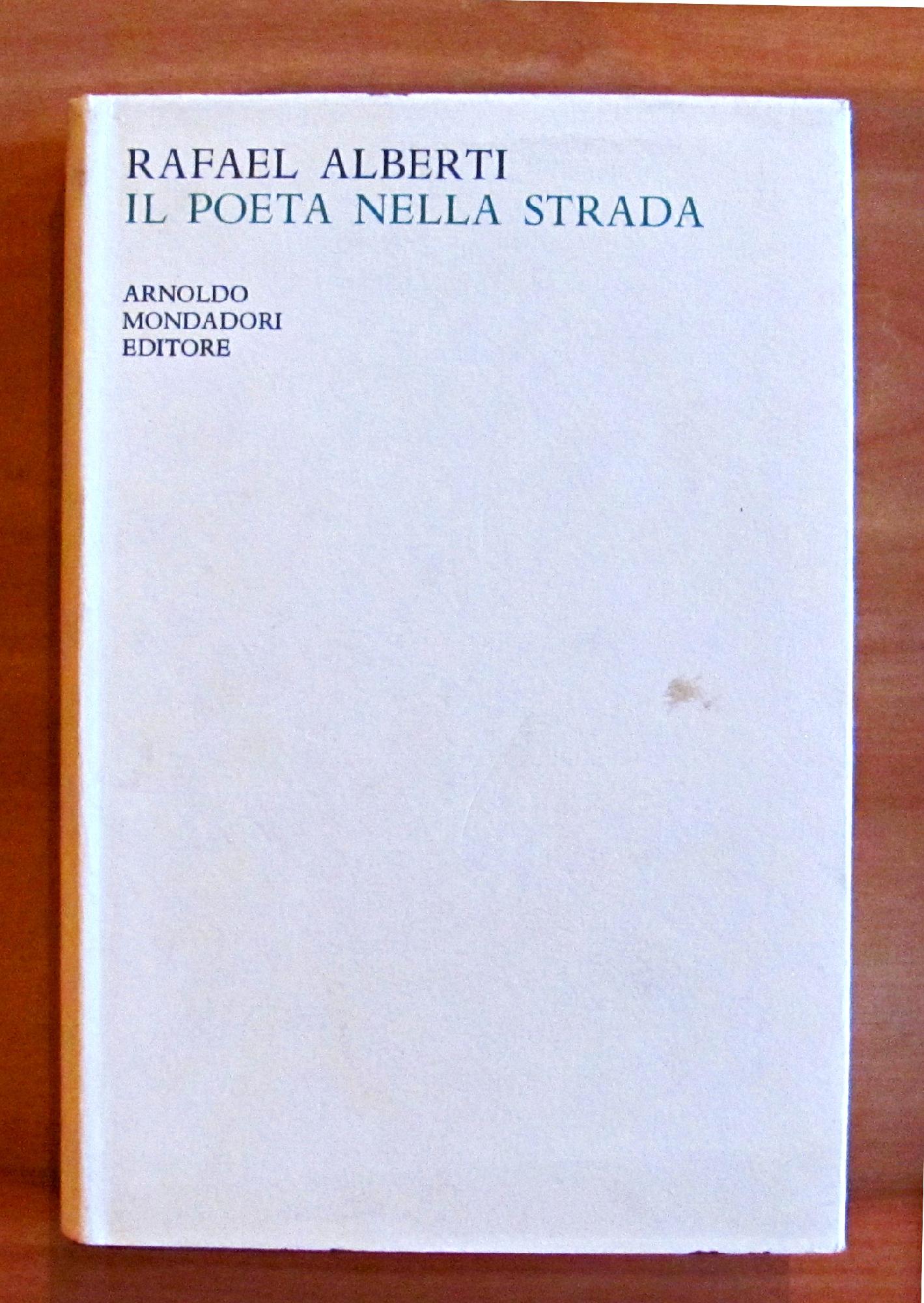 IL POETA NELLA STRADA - POESIA CIVILE 1931-1965. Collana "LO …