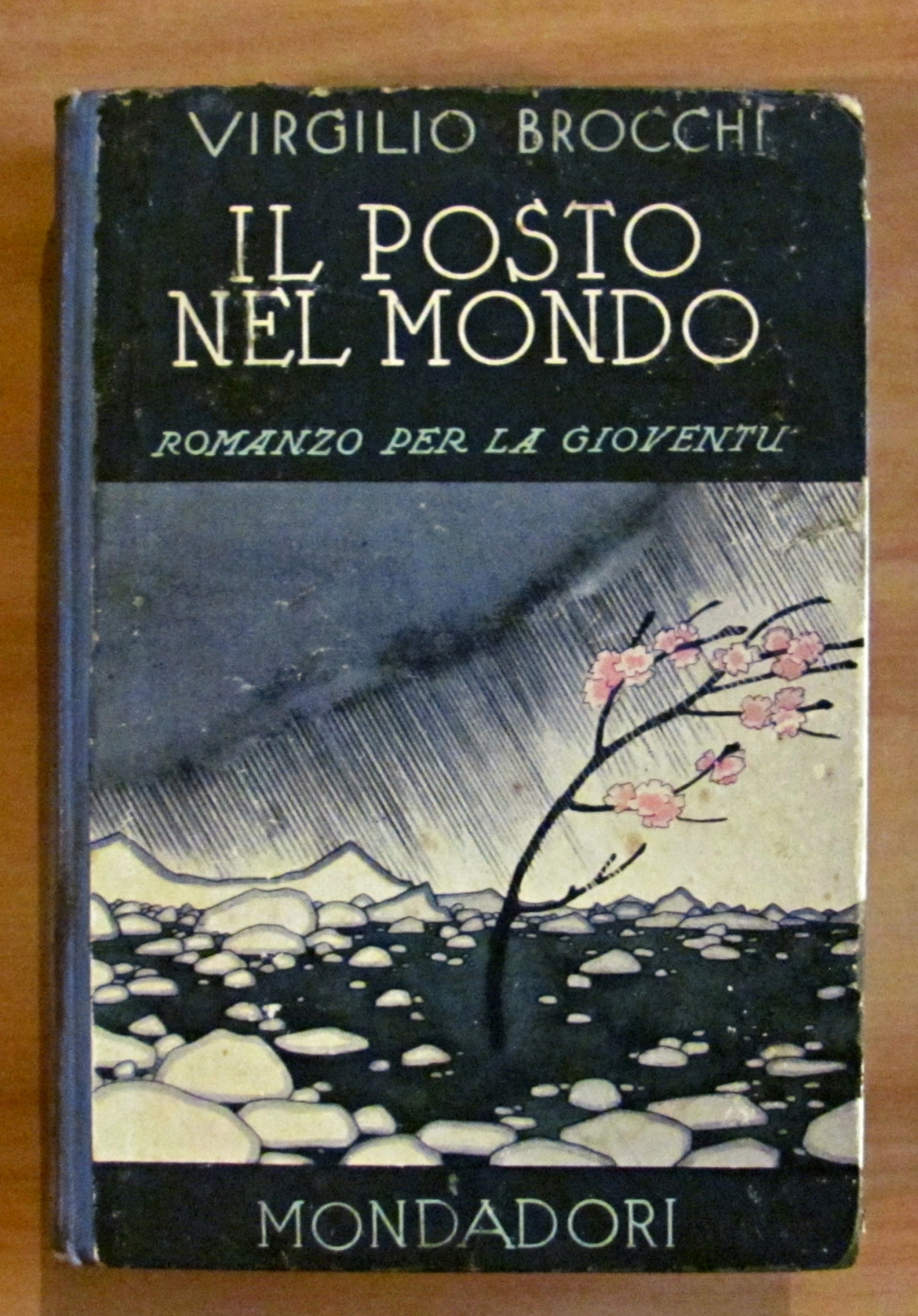 IL POSTO NEL MONDO - Ed. Mondadori, 1942 - Bibliotechina …