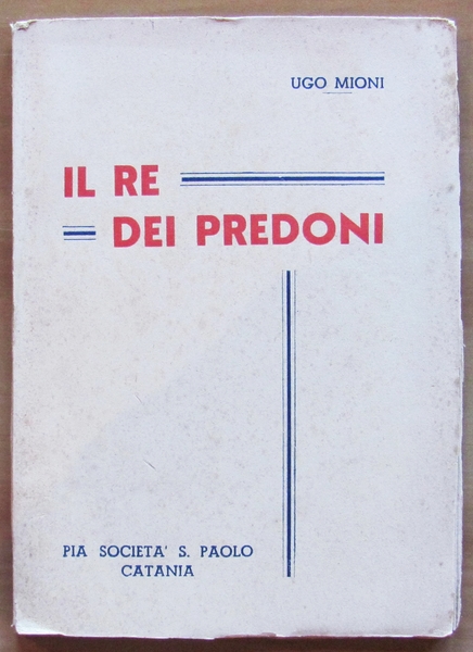 IL RE DEI PREDONI