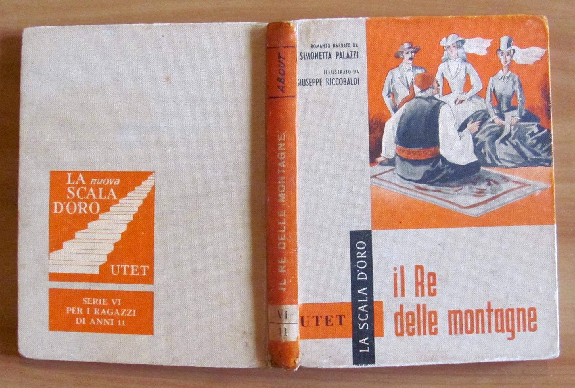 IL RE DELLE MONTAGNE - Collana La Scala d'Oro n.11