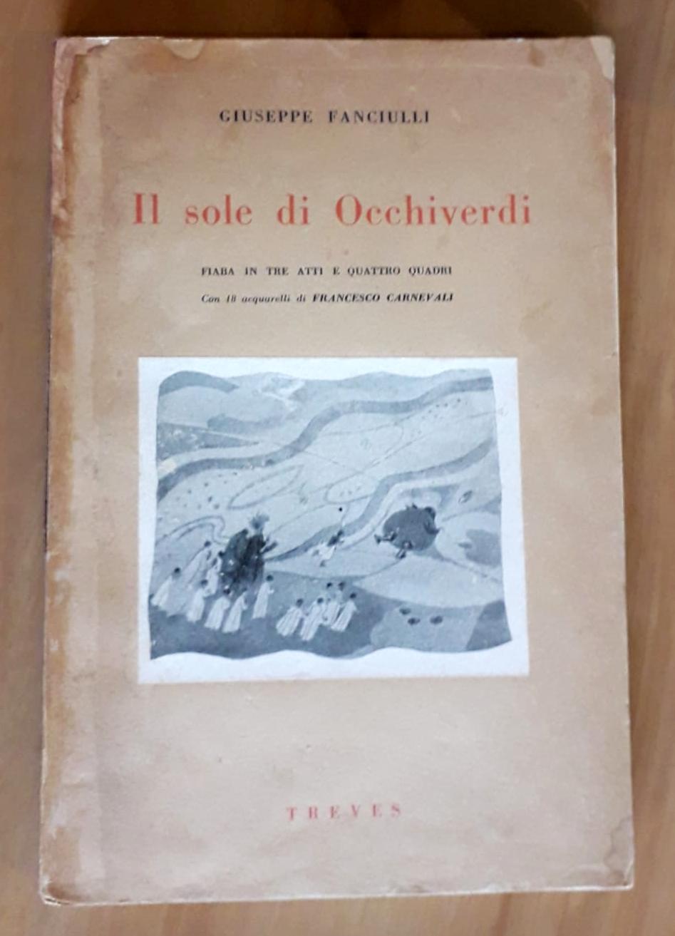 IL SOLE DI OCCHIVERDI - Treves, 1926 - ill. CARNEVALI