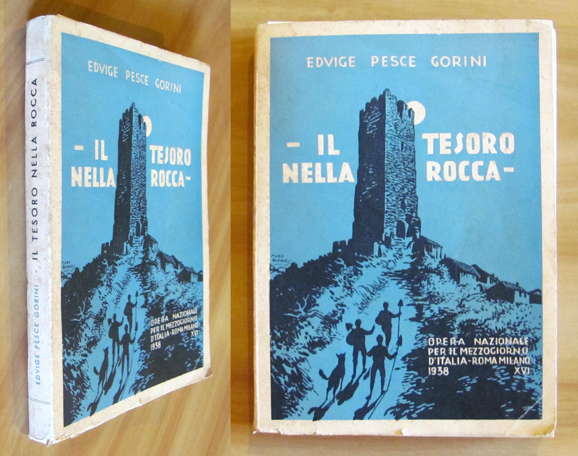 IL TESORO NELLA ROCCA - Opera Naz. Mezzogiorno, 1938 - …