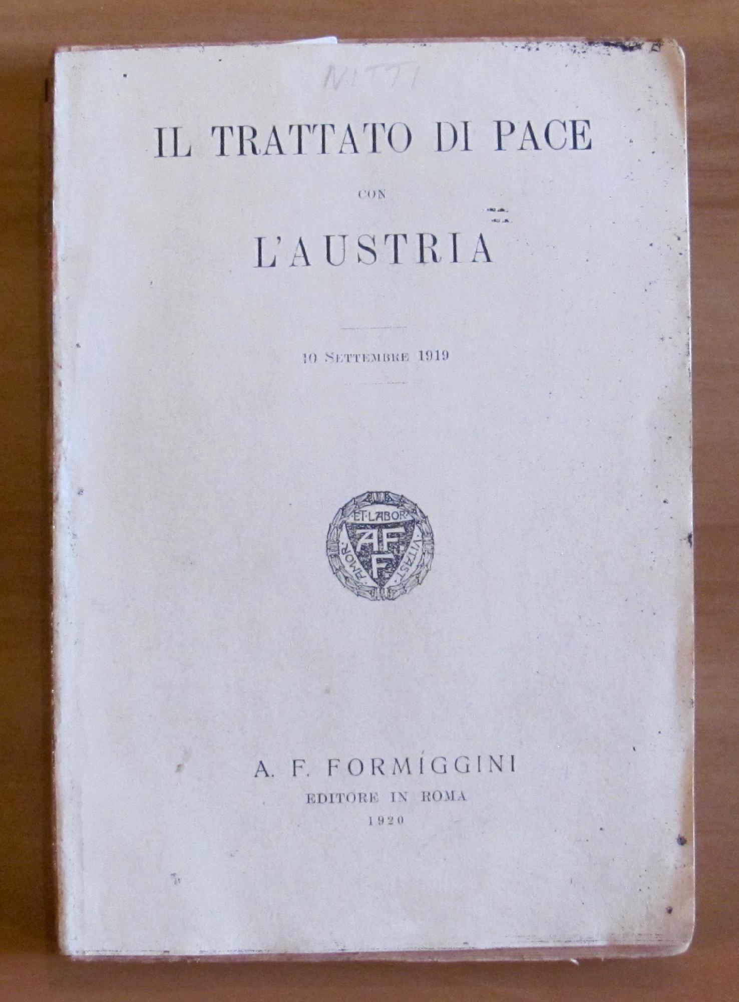 IL TRATTATO DI PACE CON L'AUSTRIA 10 Settembre 1919