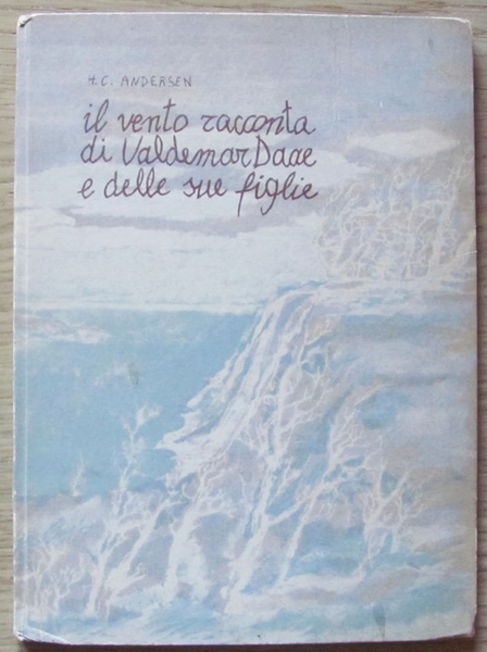 IL VENTO RACCONTA DI VALDEMAR DAAE E DELLE SUE FIGLIE …