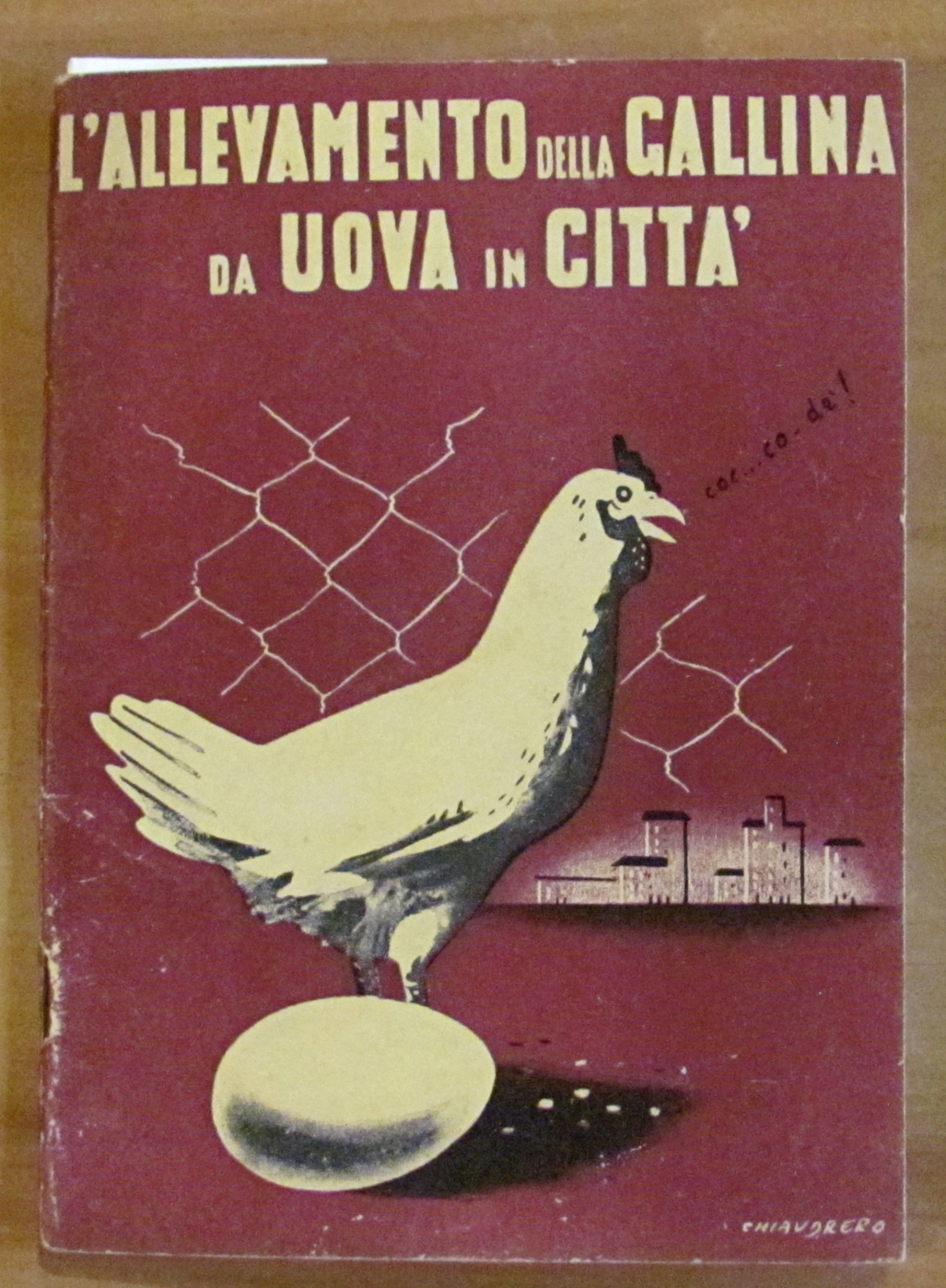 L'ALLEVAMENTO DELLA GALLINA DA UOVA IN CITTA', s.d. anni '30