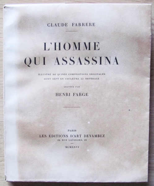 L'HOMME QUI ASSASSINA - Tiratura Limitata, 1926 - Acqueforti di …