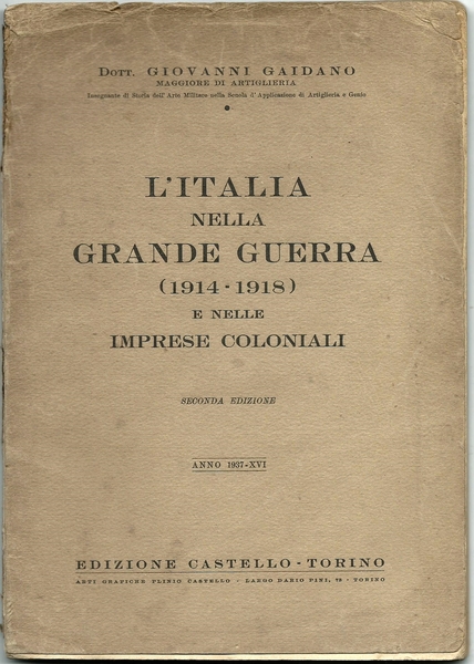 L'ITALIA NELLA GRANDE GUERRA (1914 - 1918) E NELLE IMPRESE …