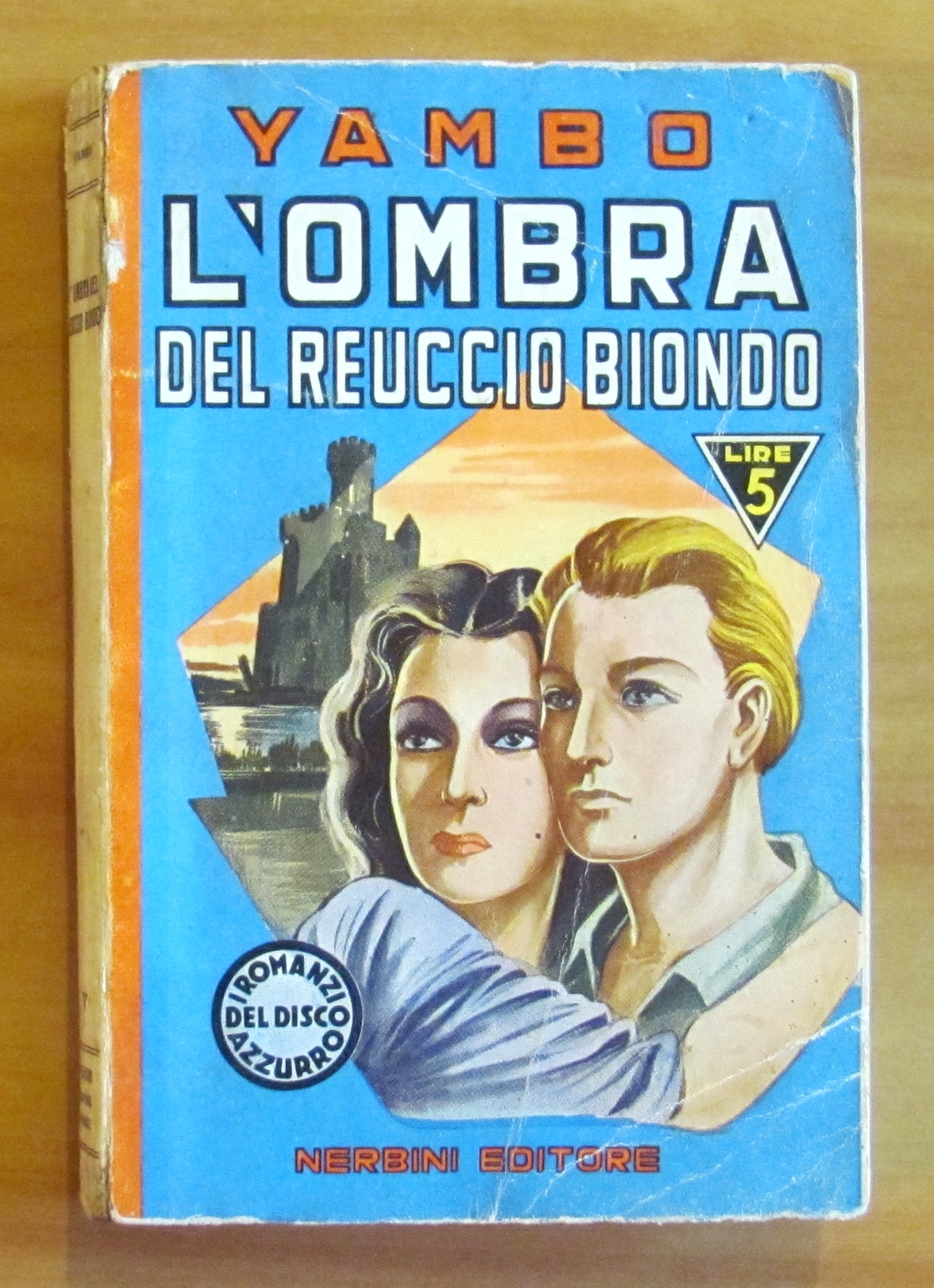 L'OMBRA DEL REUCCIO BIONDO - I Romanzi del Disco Azzurro …