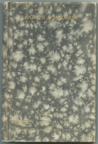 LA BELLA BATTAGLIA DELLA VITA ovvero L'anima umana davanti al …