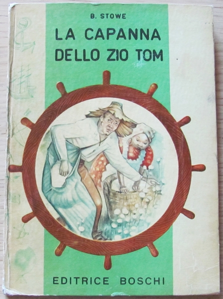 LA CAPANNA DELLO ZIO TOM - Ed. Boschi, 1956 - …