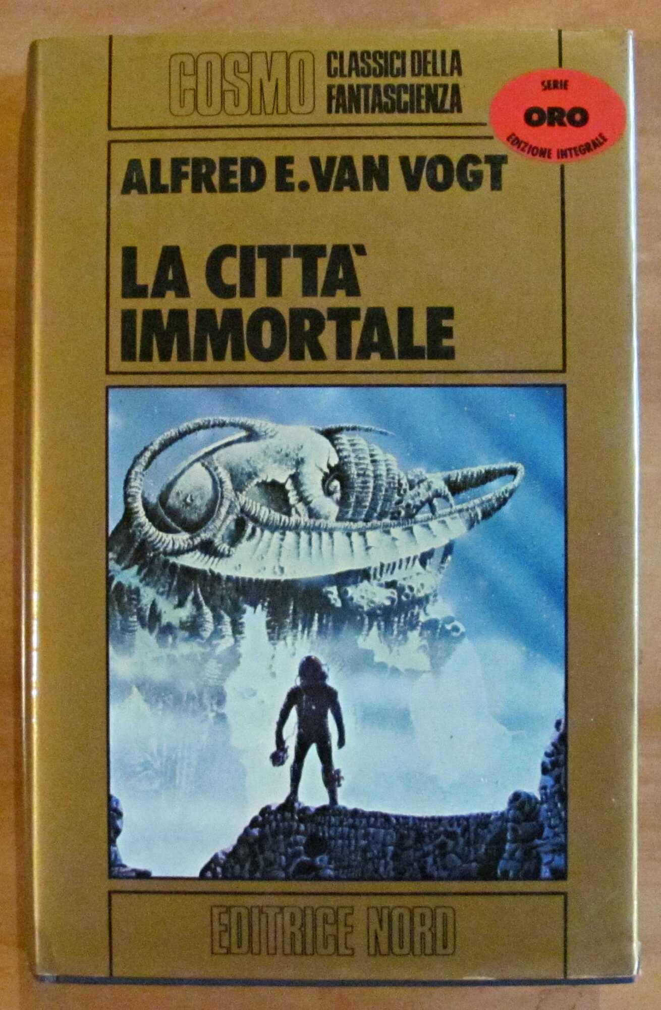 LA CITTA' IMMORTALE - Cosmo Serie Oro, I ed. 1982
